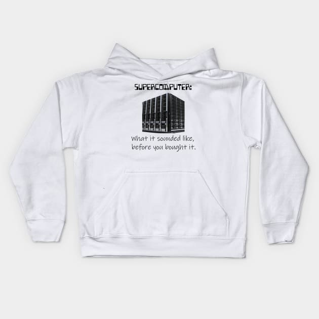 Supercomputer - What it sounded like - Light Version Kids Hoodie by Philly Tees